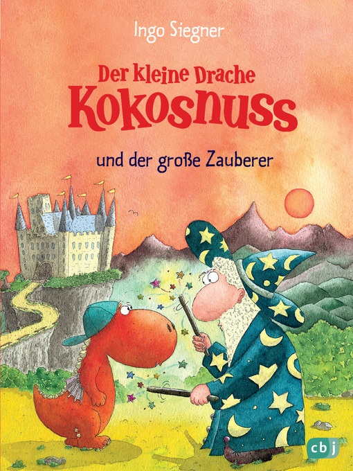 Title details for Der kleine Drache Kokosnuss und der große Zauberer by Ingo Siegner - Available